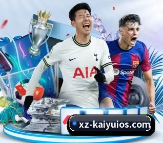 开元体育 APP | kaiyuansports