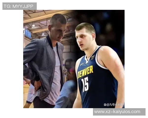 杨瀚森与约基奇差距明显但若能突破将成篮球界的全垒打
